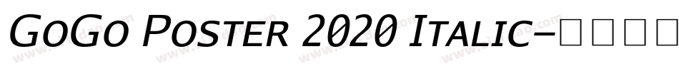 GoGo Poster 2020 Italic字体转换